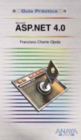 microsoft asp.net 4.0 (guia practica)-francisco charte ojeda-9788441527638 microsoft asp.net 4.0 (guia practica)-francisco charte ojeda-9788441527638