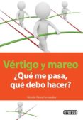 vertigo y mareo, ¿que me pasa, que debo hacer?-nicolas perez fernandez-9788444121338 vertigo y mareo, ¿que me pasa, que debo hacer?-nicolas perez fernandez-9788444121338