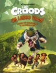 los croods: un largo viaje. libro de colorear y actividades-9788444169538 los croods: un largo viaje. libro de colorear y actividades-9788444169538