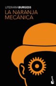 la naranja mecanica-anthony burgess-9788445077238 la naranja mecanica-anthony burgess-9788445077238