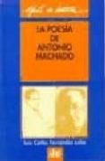 guia de lectura de la poesia de antonio machado-luis carlos fernandez lobo-9788446006138 guia de lectura de la poesia de antonio machado-luis carlos fernandez lobo-9788446006138