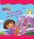 dora escala la montaña estrella (dora la exploradora)-9788448833138 dora escala la montaña estrella (dora la exploradora)-9788448833138