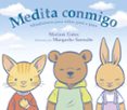 medita conmigo: mindfulness para niños paso a paso-mariam gates-margarita surnaite-9788448849238 medita conmigo: mindfulness para niños paso a paso-mariam gates-margarita surnaite-9788448849238