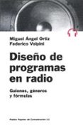 diseño de programas de radio: guiones, generos y formulas-federico volpini-9788449301438 diseño de programas de radio: guiones, generos y formulas-federico volpini-9788449301438