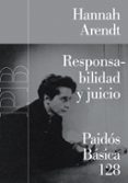 responsabilidad y juicio-hannah arendt-9788449319938 responsabilidad y juicio-hannah arendt-9788449319938