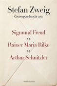 correspondencia con sigmund freud, raines maria rilke, arthur sch nitzler-stefan zweig-9788449326738 correspondencia con sigmund freud, raines maria rilke, arthur sch nitzler-stefan zweig-9788449326738