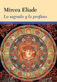 lo sagrado y lo profano-mircea eliade-9788449329838 lo sagrado y lo profano-mircea eliade-9788449329838