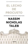 el lecho de procusto: aforismos filosoficos y practicos-nassim nicholas taleb-9788449334238 el lecho de procusto: aforismos filosoficos y practicos-nassim nicholas taleb-9788449334238