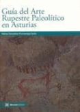 guia del arte rupestre paleolitico en asturias-9788461240838 guia del arte rupestre paleolitico en asturias-9788461240838