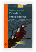 l illa de la pedra inquieta-pere joan hernandez-9788466121538 l illa de la pedra inquieta-pere joan hernandez-9788466121538