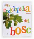 (pe) petita enciclopedia del bosc-alain pontoppidan-9788466132138 (pe) petita enciclopedia del bosc-alain pontoppidan-9788466132138