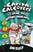 el capità calçotets i l atac dels vàters parlants-dav pilkey-9788466142038 el capità calçotets i l atac dels vàters parlants-dav pilkey-9788466142038