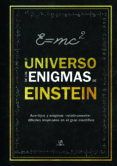 el universo de los enigmas de einstein-tim dedopulos-9788466234238 el universo de los enigmas de einstein tim dedopulos 9788466234238