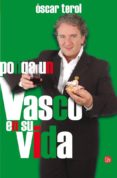 ponga un vasco en su vida-oscar terol-9788466310338 ponga un vasco en su vida-oscar terol-9788466310338