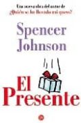 el presente-spencer johnson-9788466315838 el presente-spencer johnson-9788466315838