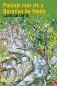 paisaje con rio y baracoa de fondo-luis leante-9788466322638 paisaje con rio y baracoa de fondo-luis leante-9788466322638