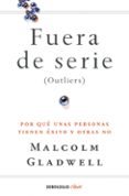 fuera de serie-malcolm gladwell-9788466342438 fuera de serie-malcolm gladwell-9788466342438