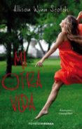 mi otra vida-allison winn scotch-9788466640138 mi otra vida-allison winn scotch-9788466640138