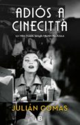 adios a cinecitta-julian comas-9788466663038 adios a cinecitta-julian comas-9788466663038