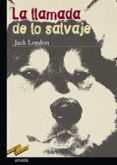 la llamada de lo salvaje-jack london-9788466715638 la llamada de lo salvaje-jack london-9788466715638