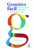 gramática fácil de la lengua española (ebook)-leonardo gomez torrego-9788467007138 gramática fácil de la lengua española (ebook)-leonardo gomez torrego-9788467007138