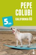 california 83-pepe colubi-9788467018738 california 83-pepe colubi-9788467018738