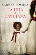 la hija de cayetana-carmen posadas-9788467047738 la hija de cayetana-carmen posadas-9788467047738