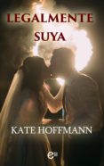 legalmente suya (ebook)-kate hoffmann-9788467198638 legalmente suya (ebook)-kate hoffmann-9788467198638