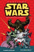 clasicos star wars nº1: doomworld-roy thomas-archie goodwin-9788467437638 clasicos star wars nº1: doomworld-roy thomas-archie goodwin-9788467437638