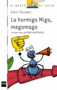 la hormiga miga mega maga-emili teixidor viladecas-9788467512038 la hormiga miga mega maga-emili teixidor viladecas-9788467512038