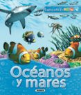 oceanos y mares (exploradores)-9788467704938 oceanos y mares (exploradores)-9788467704938