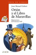 orion y el libro de maravillas-joan manuel gisbert-9788467840438 orion y el libro de maravillas-joan manuel gisbert-9788467840438