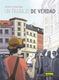 un trabajo de verdad-alberto madrigal-9788467914238 un trabajo de verdad-alberto madrigal-9788467914238