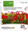 (mf0520_1) manual. operaciones básicas en viveros y centros de jardinería. certificados de profesionalidad. actividades-9788468154138 (mf0520_1) manual. operaciones básicas en viveros y centros de jardinería. certificados de profesionalidad. actividades-9788468154138