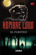 el furtivo (hombre lobo i)-pedro riera-9788468301938 el furtivo (hombre lobo i)-pedro riera-9788468301938