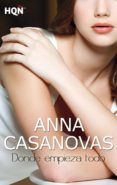 donde empieza todo (ebook)-anna casanovas-9788468748238 donde empieza todo (ebook)-anna casanovas-9788468748238