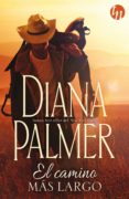 el camino más largo (ebook)-diana palmer-9788468761138 el camino más largo (ebook)-diana palmer-9788468761138