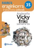 andereño vicky friki samarra da irakurketa jokoak navarra / pais vasco euskera-9788469616338 andereño vicky friki samarra da irakurketa jokoak navarra / pais vasco euskera-9788469616338