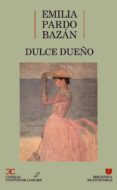 dulce sueño (biblioteca de escritoras, 3)-emilia pardo bazan-9788470395338 dulce sueño (biblioteca de escritoras, 3)-emilia pardo bazan-9788470395338
