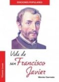 vida de san francisco javier-vicente lousa rodriguez-9788472399938 vida de san francisco javier-vicente lousa rodriguez-9788472399938