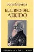 el libro del aikido-john stevens-9788472455238 el libro del aikido-john stevens-9788472455238