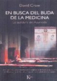 en busca del buda de la medicina: la sabiduria del ayurveda-david crow-9788472457638 en busca del buda de la medicina: la sabiduria del ayurveda-david crow-9788472457638