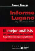 informe lugano: como preservar el capitalismo en el siglo xxi (14 ª ed.)-susan george-9788474264838 informe lugano: como preservar el capitalismo en el siglo xxi (14 ª ed.)-susan george-9788474264838