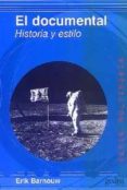 el documental: historia y estilo-erik barnouw-9788474325638 el documental: historia y estilo-erik barnouw-9788474325638