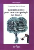 contribuciones para una antropologia del diseño-fernando martin juez-9788474329438 contribuciones para una antropologia del diseño-fernando martin juez-9788474329438
