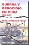 guerra y genocidio en cuba 1895-john lawrence tone-9788475068138 guerra y genocidio en cuba 1895-john lawrence tone-9788475068138
