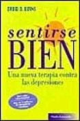 sentirse bien: una nueva formula contra las depresiones-david d. burns-9788475096438 sentirse bien: una nueva formula contra las depresiones-david d. burns-9788475096438