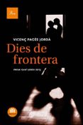 dies de frontera (premi sant jordi 2014)-vicenç pages jorda-9788475884738 dies de frontera (premi sant jordi 2014)-vicenç pages jorda-9788475884738