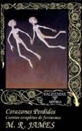 corazones perdidos: cuentos completos de fantasmas-m.r. james-9788477022138 corazones perdidos: cuentos completos de fantasmas-m.r. james-9788477022138