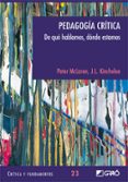 pedagogia critica, de que hablamos, donde estamos-joe l. kincheloe-9788478276738 pedagogia critica, de que hablamos, donde estamos-joe l. kincheloe-9788478276738
